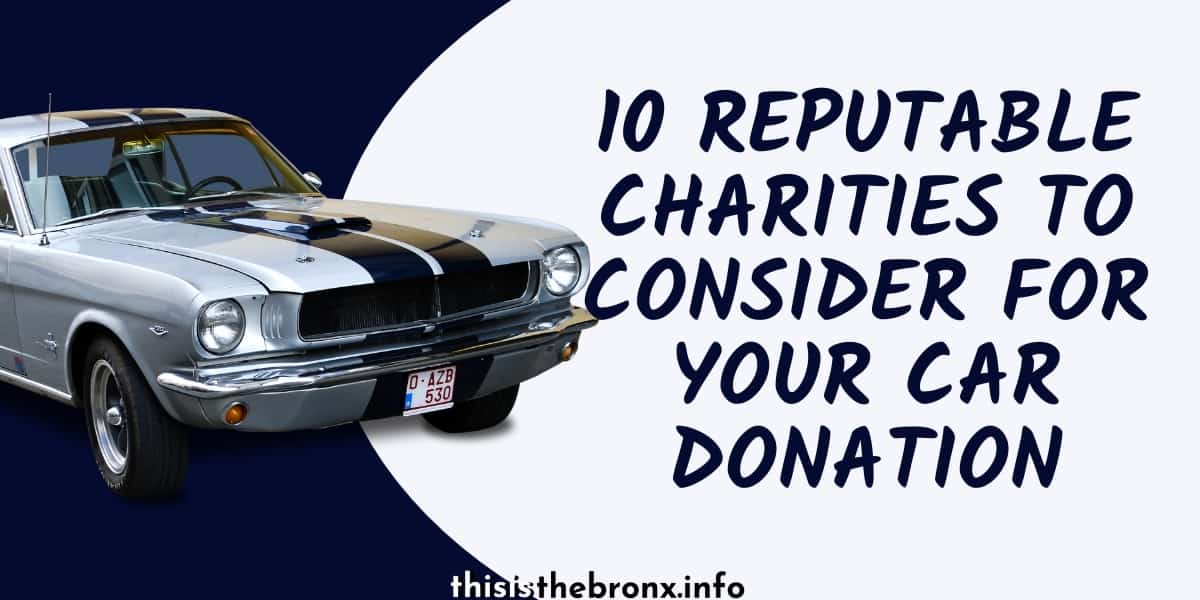 10 Reputable Car Donation Charities 