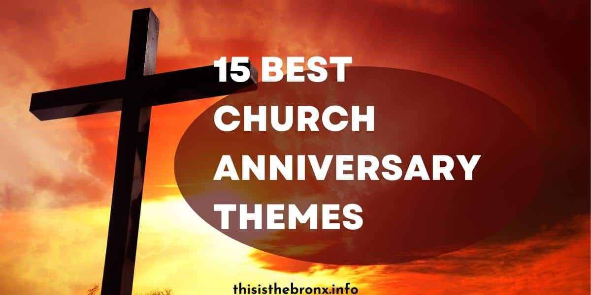 15 Best Church Anniversary Themes
