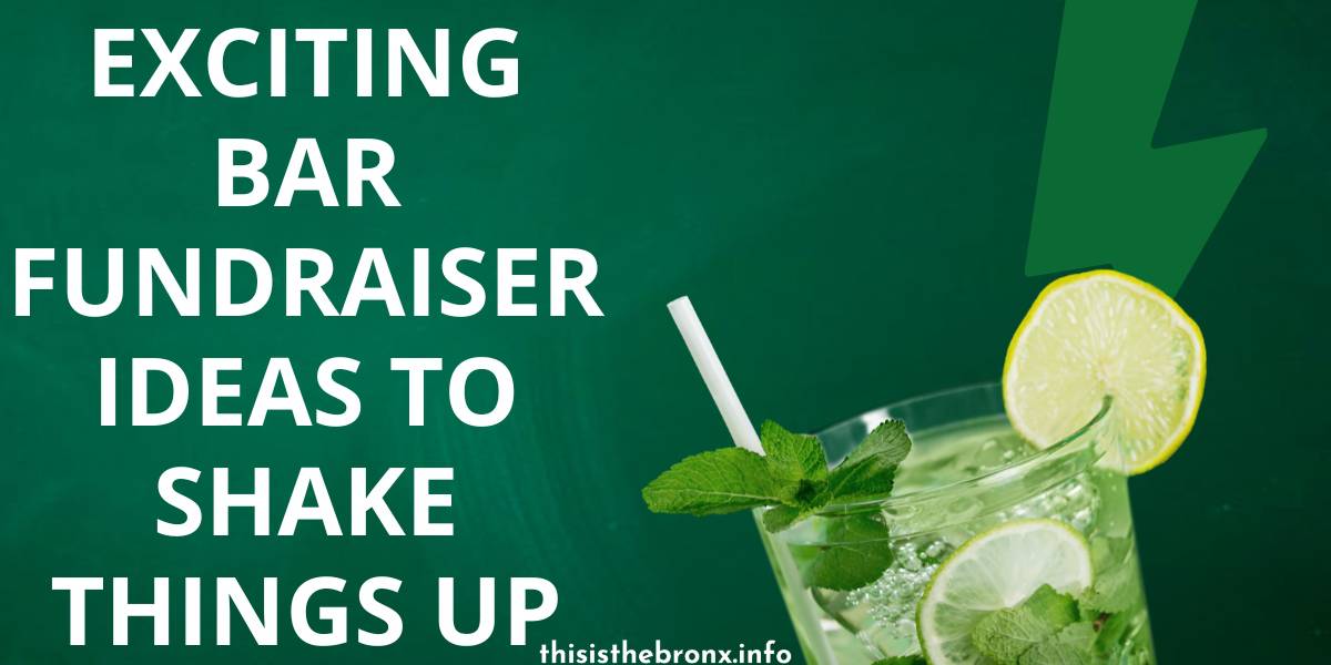 10 Exciting Bar Fundraiser Ideas to Shake Things Up