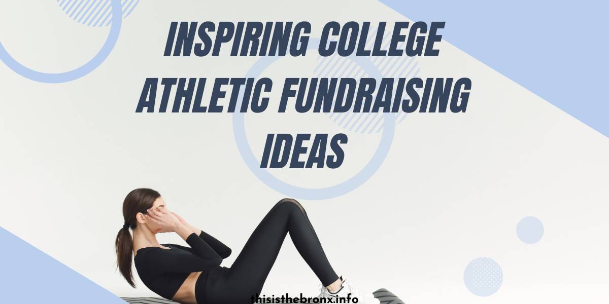 15 Inspiring College Athletic Fundraising Ideas
