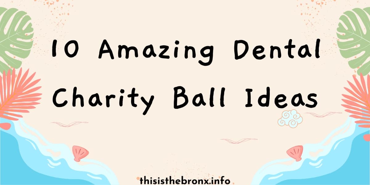 dental-charity-ball-ideas-featured-img