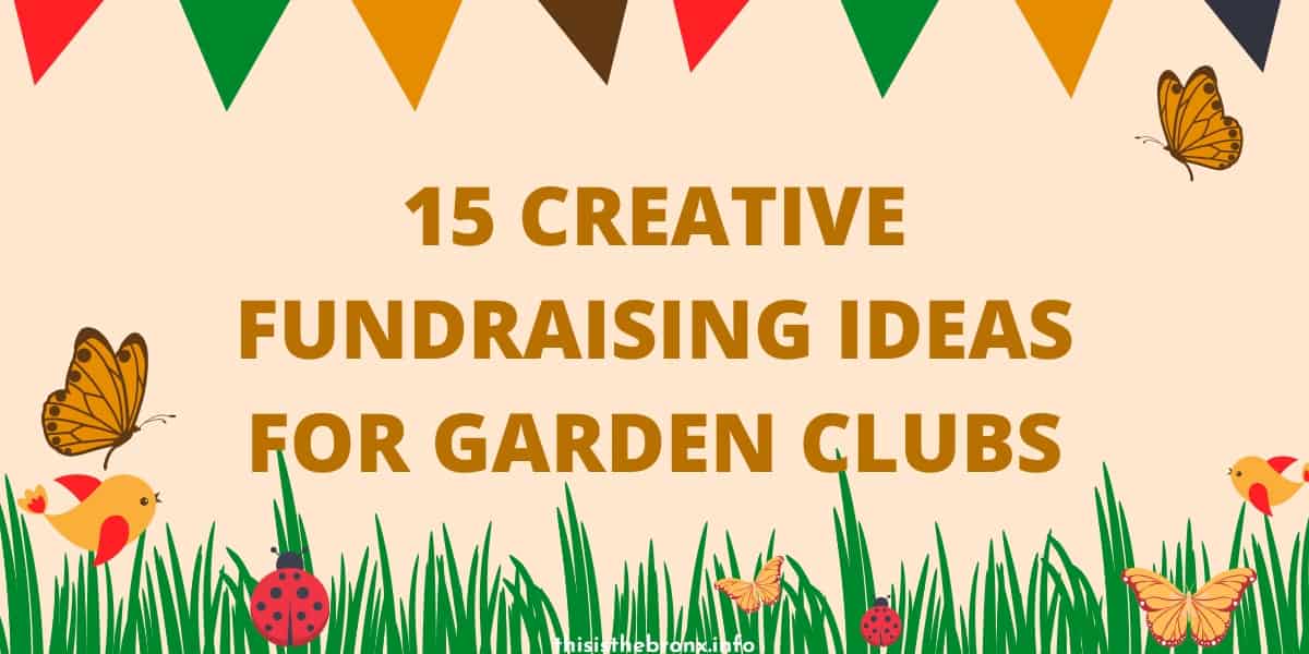 15 Creative Fundraising Ideas for Garden Clubs