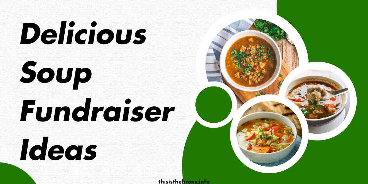 15 Delicious Soup Fundraiser Ideas
