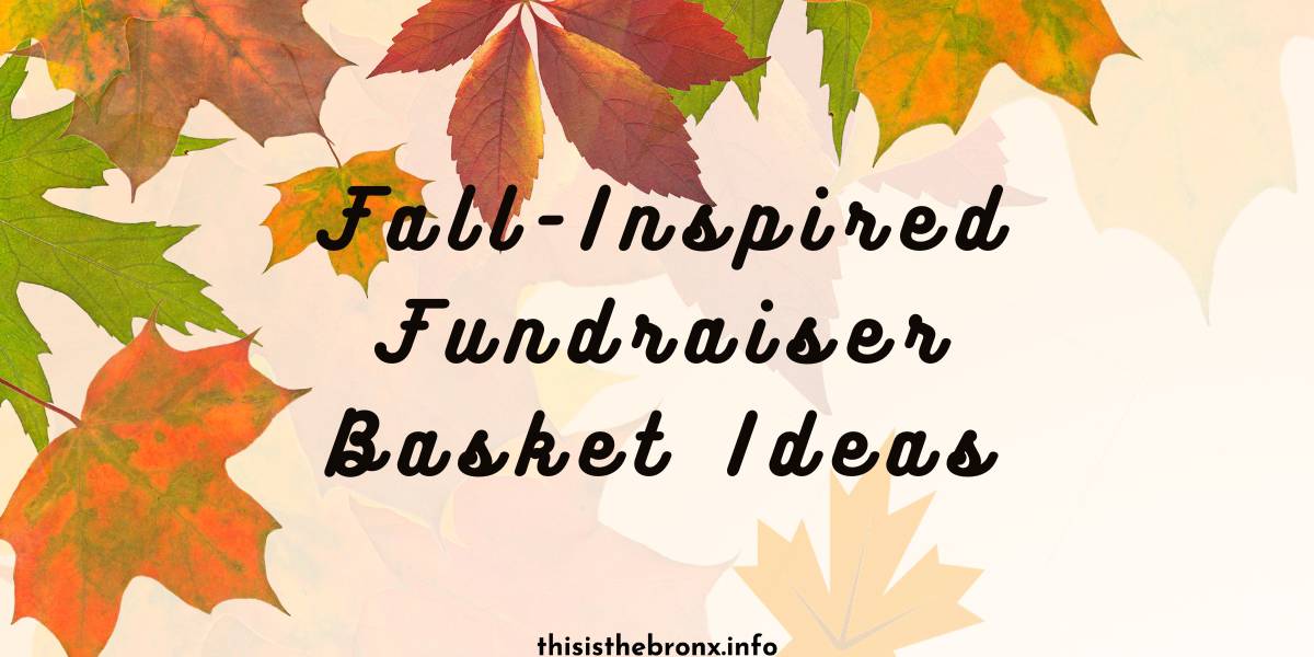 10 Fall-Inspired Fundraiser Basket Ideas