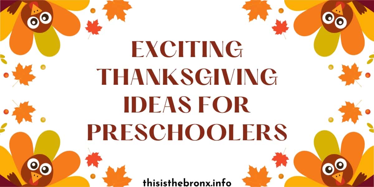 15 Exciting Thanksgiving Ideas for Preschoolers
